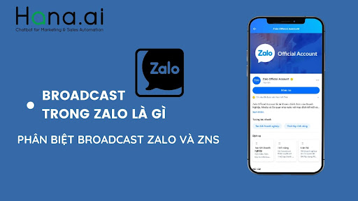 Broadcast trong Zalo OA là gì? Phân biệt broadcast zalo & tin nhắn ZNS dành cho doanh nghiệp 2022