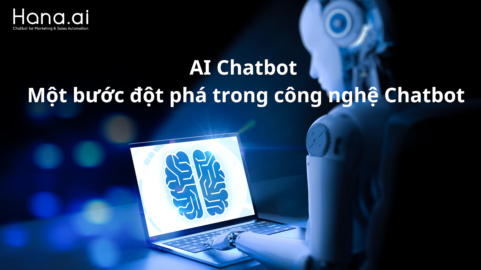 AI BOT – Bước đột phá trong công nghệ Chatbot 2022